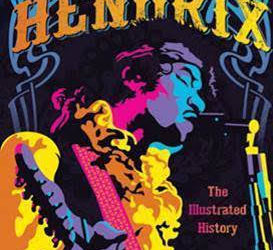 Reviewed: Hendrix The Illustrated Story by Gillian G. Gaar
